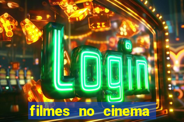 filmes no cinema conquista sul